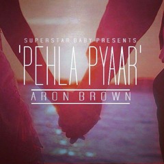 DJ Nick Dhillon Ft. Aron Brown & Shivani - Pehla Pyaar (2014)