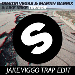 Dimitri Vegas, Like Mike, Martin Garrix - Tremor (Jake Viggo Trap Edit) [FREE DOWNLOAD]