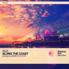 Sedi - Along The Coast (Outlook Remix) [Elliptical Sun Melodies]