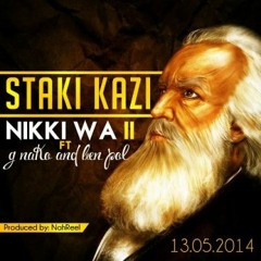 Nikki wa Pili ft Ben Pol & Gnako - Sitaki kazi