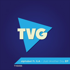 alphabet ft. ILA - Just Another Day