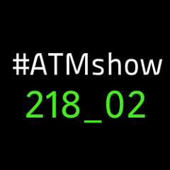 ATMshow #218_02 by Silver Ivanov & DJane Koki