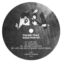 Palms Trax - Houses In Motion