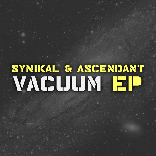 Synikal & Ascendant - Vacuum