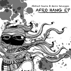 Marco Selvaggio & Jules Dickens - Afro Hang - David Ortez Remix