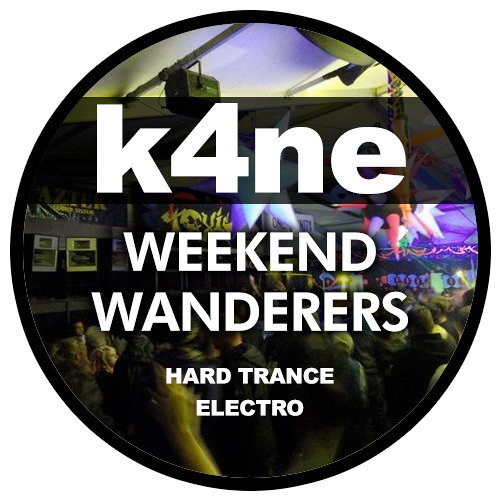 K4NE - Weekend Wanderers (Mix)