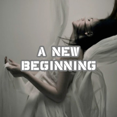 A New Beginning