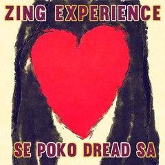 Zing Experience - Se Poko Dread