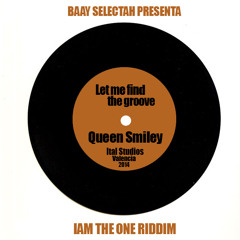 Queen Smiley - Let me find the groove