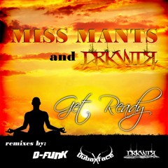 MISS MANTS and Drkwtr - Get Ready (Original Mix) OUT ON 27TH OF MAY 2014/BREAKZ R BOSS RECORDS