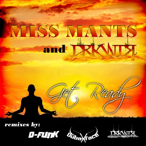 MISS MANTS and Drkwtr - Get Ready (Original Mix)