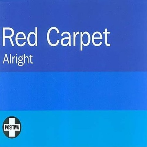 Red Carpet - Alright (Space Roosters Remix)
