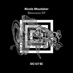 Nicole Moudaber - I Know Where I've Been - Drumcode - DC127