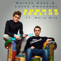 Markus Daae & Lasse Amundsen - Summer Feeling Ft. Maria Wiik