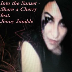 Into the Sunset - Share A Cherry Feat. Jenny Jumble
