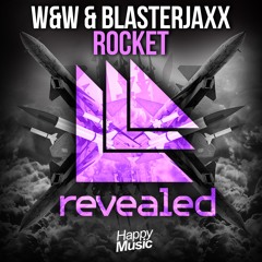 W&W & Blasterjaxx - Rocket (Original Mix)