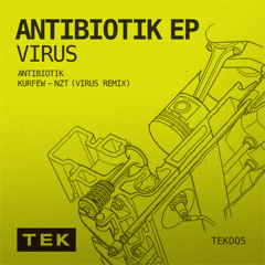 VIRUS - ANTIBIOTIK EP ..... OUT NOW!