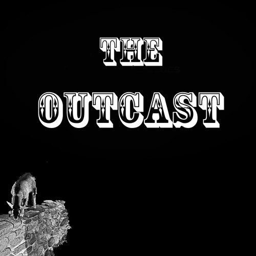 Stream Have You Seen My Goat- - The Outcast by HYSMG? | Listen online ...