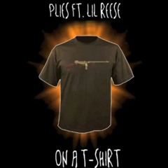 Plies - On A T-Shirt (Ft. Lil Reese)