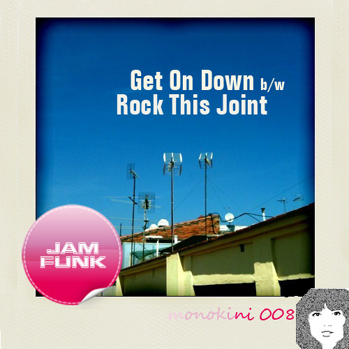 Jam Funk - Rock This Joint (Master) - Monokini 2010