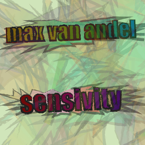 Max van Andel  - Sensivity