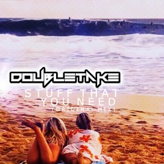 Doubletake- Stuff That You Need (Original Mix)