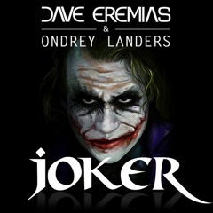 Dj Dave & Ondrey Landers - JOKER (Original mix)
