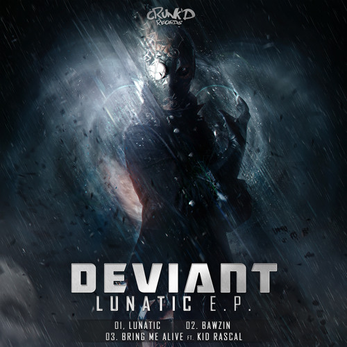Deviant & Kid Rascal - Bring Me Alive [Crunk'D 018]