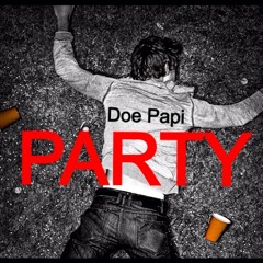 Doe Papi  x  Party