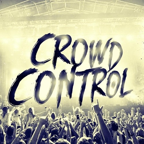 Controlling crowds. Crowd Control.
