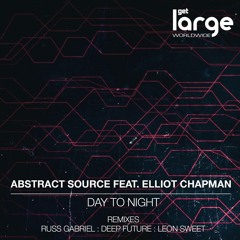 Abstract Source Feat. Elliot Chapman - Day To Night (Deep Future Remix)