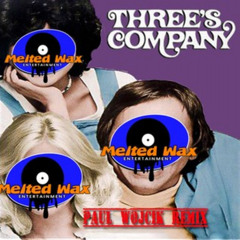 Melted Wax Entertainment - Three's Company Theme [Paul Wojcik Remix]