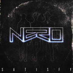Nero - Satisfy ( AJ Perris Bootleg )