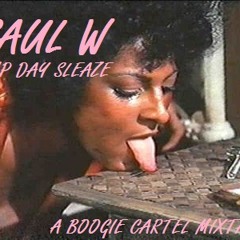 Saul W - Hump Day Sleaze - A Boogie Cartel Mixtape