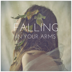 Falling In Your Arms (Original Mix)