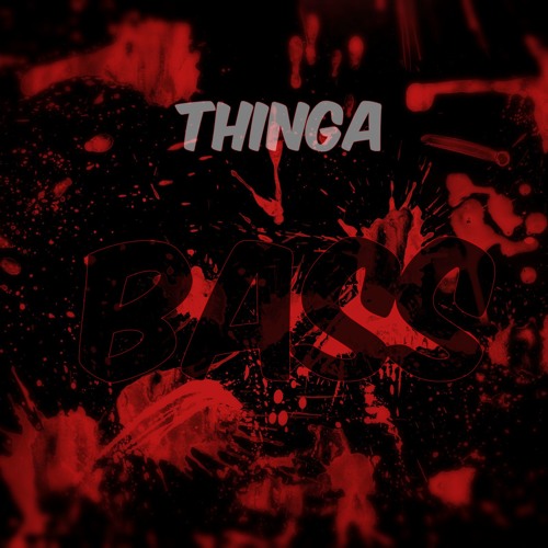 Thinga - Bass (Original Mix) ***CLICK 'BUY' TO FREE DL***
