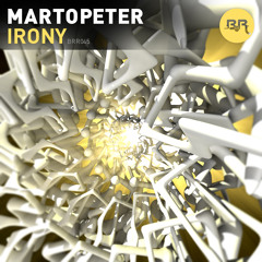 BRR045: Martopeter - Irony EP