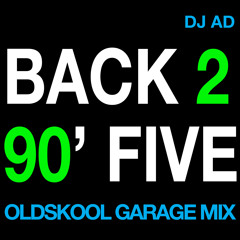 Back To 95 (Oldskool House and Garage Mix)