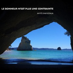 Ayité d'Aryotaux - Le Bonheur N'est Plus Une Contrainte (remix)