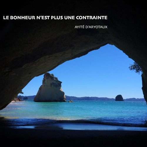 Ayité d'Aryotaux - Le Bonheur N'est Plus Une Contrainte (remix)
