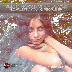 Underground Music Records /  1:Scarlett  9.31" / 2: Young People 7.41"  by Med in Mars & Mitch Demon