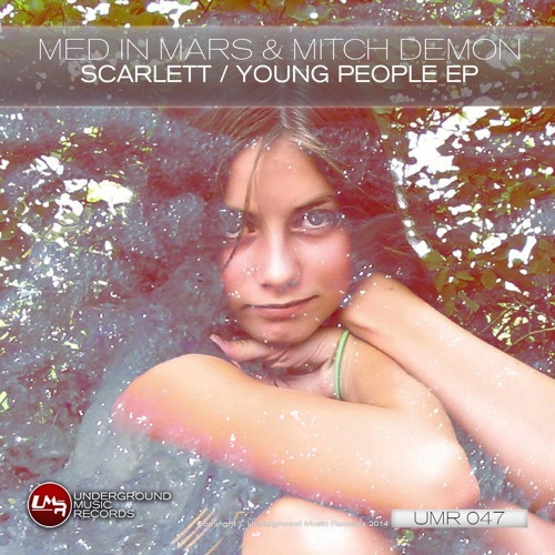Underground Music Records /  1:Scarlett  9.31" / 2: Young People 7.41"  by Med in Mars & Mitch Demon