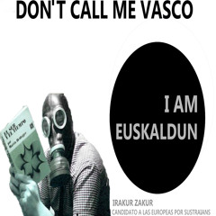 DONT CALL ME VASCO