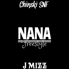 Chinski & J Mizz -Nana (remix)