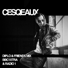 Cesqeaux Diplo & Friends mix on BBC 1XTRA & RADIO 1