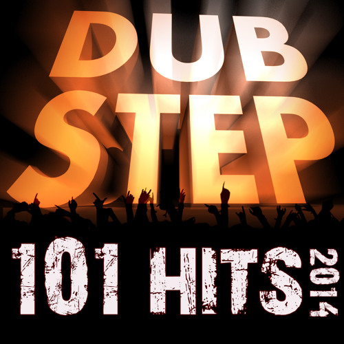 Stream Dubstep 101 Hits 2014 Album Preview Set 101 Tracks For 9 99