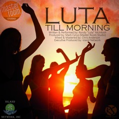 LUTA - TILL MORNING (VINCY SOCA 2014)