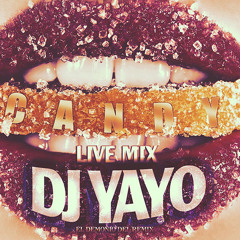 Candy (Live Mix) - [DJ YAYO] 2014