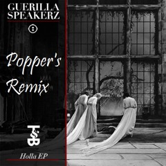 Holla (Popper's Trap Remix) - Guerrilla Speakerz