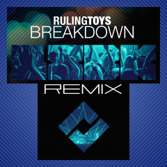 Ruling Toys - Breakdown (L.I.B.K Remix)